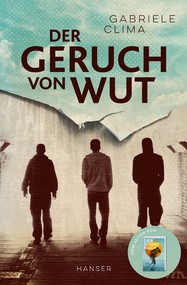 Gabriele Clima: Der Geruch von Wut