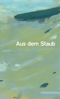Klaus Merz - Aus dem Staub. Gedichte