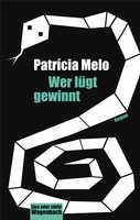 Patrícia Melo - Wer lügt gewinnt