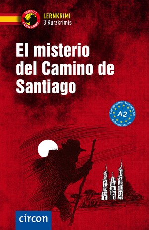 Mario Martín Gijón 'El misterio del Camino de Santiago' (ab Sprachniveau A2)