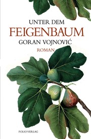 Goran Vojnović: Unter dem Feigenbaum