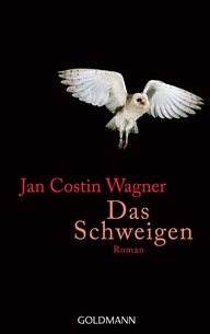 Jan Costin Wagner: Das Schweigen