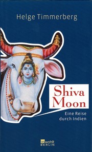 Helge Timmerberg - Shiva Moon