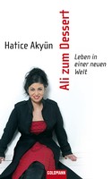 Hatice Akyün - Ali zum Dessert