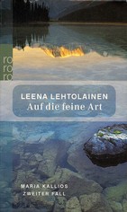 Leena Lehtolainen: Auf die feine Art