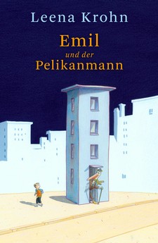 Leena Krohn: Emil und der Pelikanmann